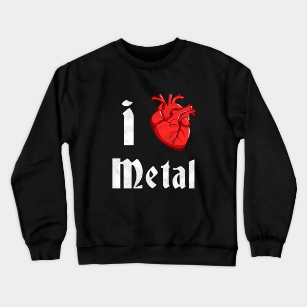 I Heart Metal Crewneck Sweatshirt by dumbshirts